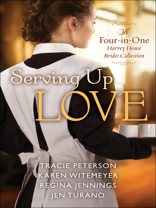Title details for Serving Up Love by Tracie Peterson - Available